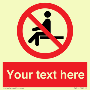 Custom No Sitting Sign